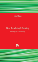 New Trends in 3D Printing