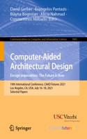 Computer-Aided Architectural Design. Design Imperatives: The Future Is Now
