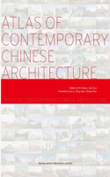 Atlas of Contemporary Chinese Architecture