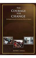 Courage for Change. Re-Engineering the University of Dar es Salaam