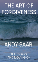 The Art of Forgiveness
