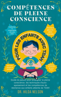 Compétences de Pleine Conscience Pour Les Enfants Avec Tdah