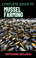Complete Guide to Mussel Farming