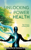 Unlocking the Power of Health