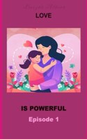 Lover Is Powerful Episode 1