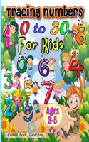 Tracing Numbers 0 to 30 for Kids Ages 3-5