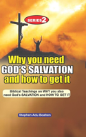Why you need God's Salvation and How to get it