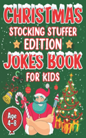 Christmas Jokes Book For kids Stocking Stuffer Edition: A Jokes and Coloring Book For Christmas Advent Activity For Kids Fun Christmas Riddles Laugh and Loud 100 Jokes For Christmas Party