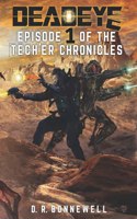 Deadeye Tech'er Chronicles
