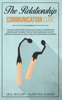 The Relationship Communication Cure