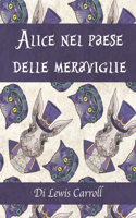 Alice nel paese delle meraviglie di Lewis Carroll