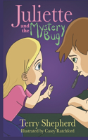 Juliette and the Mystery Bug