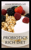 Probiotic Rich Diet