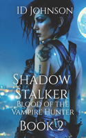 Shadow Stalker
