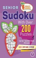 Senior Sudoku With Over 200 Puzzles: Large Type - Especially for Seniors - With Answers - Hard, Very Hard and Extreme - Volume 2