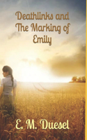 Deathlinks and The Marking of Emily