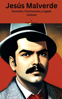 Jesús Malverde: Devoción, Controversia y Legado Cultural