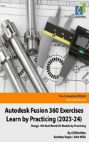 Autodesk Fusion 360 Exercises - Learn by Practicing (2023-24)