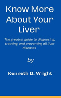 Know More about Your Liver