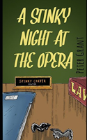 A Stinky Night at the Opera