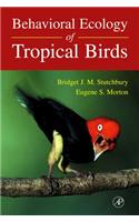 Behavioral Ecology of Tropical Birds