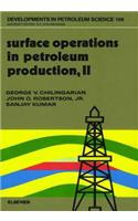 Surface Operations in Petroleum Production, II