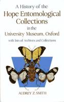 History of the Hope Entomological Collections in the University Museum, Oxford