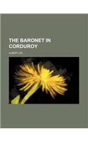 The Baronet in Corduroy