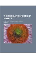 The Odes and Epodes of Horace (1870)
