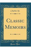 Classic Memoirs (Classic Reprint)