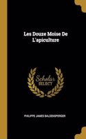 Les Douze Moise De L'apiculture