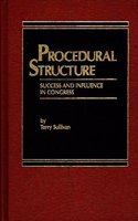 Procedural Structure: Success and Influence in Congress