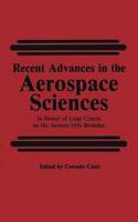 Recent Advances in the Aerospace Sciences