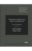 Taxation of Estates, Gifts and Trusts