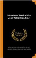 Memoirs of Service with John Yates Beall, C.S.N
