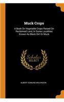 Muck Crops
