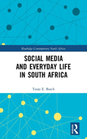 Social Media and Everyday Life in South Africa