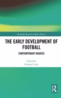 The Early Development of Football