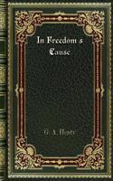 In Freedom's Cause