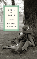 April in Paris: A Novel