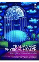 Trauma and Physical Health