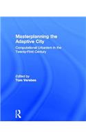 Masterplanning the Adaptive City