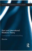 Kant and International Relations Theory: Cosmopolitan Community-building