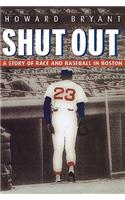 Shut Out: A Story of Race and Baseball in Boston