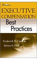 Executive Compensation Best Practices: (Wiley Best Practices)