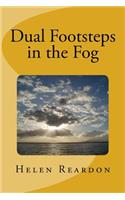 Dual Footsteps in the Fog