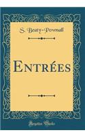 Entrées (Classic Reprint)