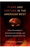 Flame and Fortune in the American West