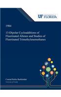 13-Dipolar Cycloadditions of Fluorinated Allenes and Studies of Fluorinated Trimethylenemethanes