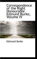 Correspondence of the Right Honourable Edmund Burke, Volume IV: (English)